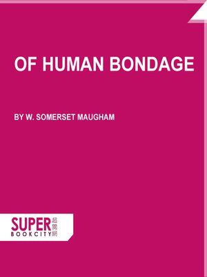 cover image of Of Human Bondage